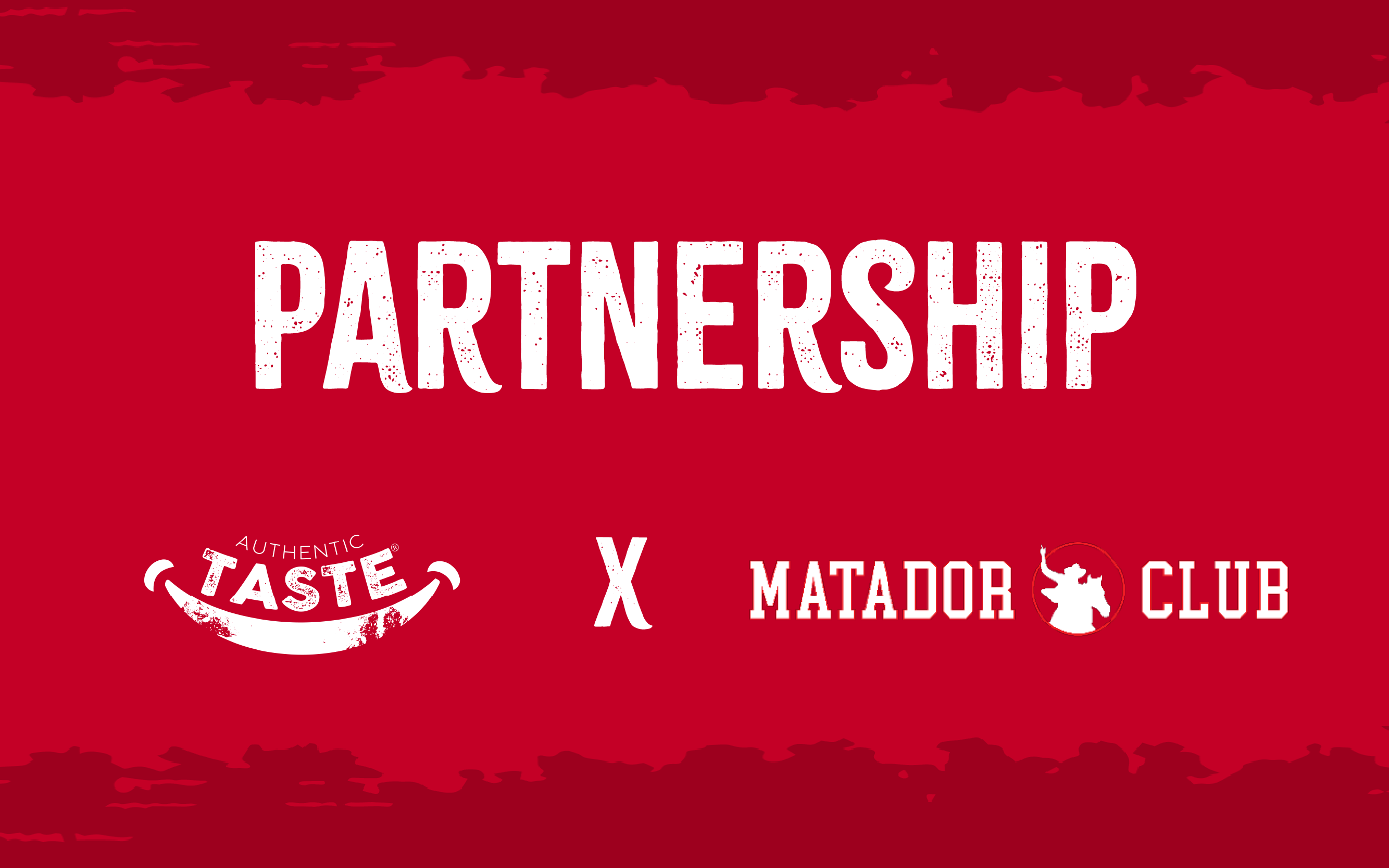 Authentic Taste Partnership with The Matador Club